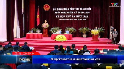 Bản tin Thời sự tối 9/12/2025: Bế mạc kỳ họp thứ 37 HĐND tỉnh khoá XVIII